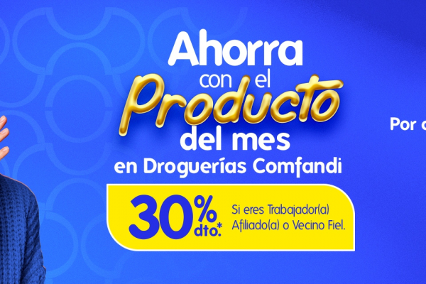 30% descuento productos seleccionados Droguerías Comfandi
